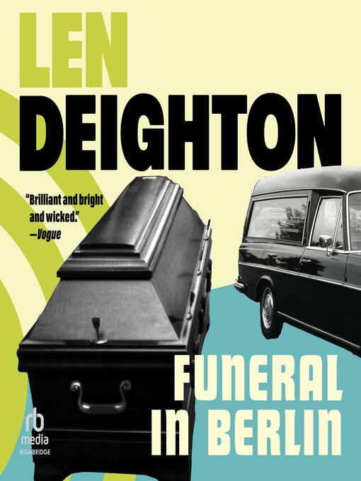 Title details for Funeral in Berlin by Len Deighton - Available
